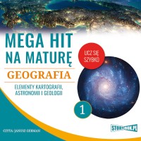 Geografia 1. Elementy kartografii, astronomii i geologii
