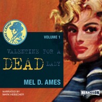 Valentine for a Dead Lady, Dime Crime. Vol. 1