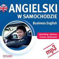 Angielski w samochodzie. Business English