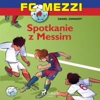 FC Mezzi 4. Spotkanie z Messim 