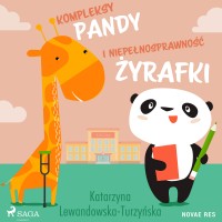 Kompleksy pandy i niepełnosprawność żyrafki