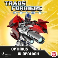 Transformers Prime. Optimus w opałach