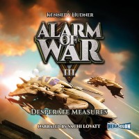 Alarm of War, Book III: Desperate Measures