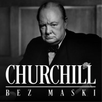 Churchill bez maski. Szkic biograficzny