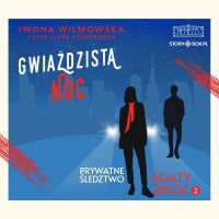 Prywatne śledztwo Agaty Brok. Tom 2. Gwiaździsta noc