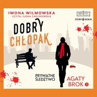 Prywatne śledztwo Agaty Brok. Tom 5. Dobry chłopak