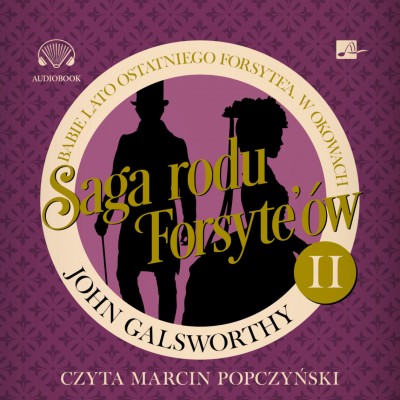 Saga rodu Forsyte'ów. Babie lato ostatniego Forsyte'a. W okowach