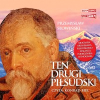 Ten drugi Piłsudski. Biografia Bronisława Piłsudskiego – zesłańca, podróżnika i etn