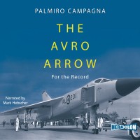The Avro Arrow: For The Record